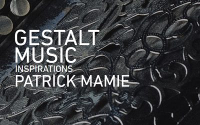 Notre confrère, Patrick Mamie a édité La Gestalt en musiques !
