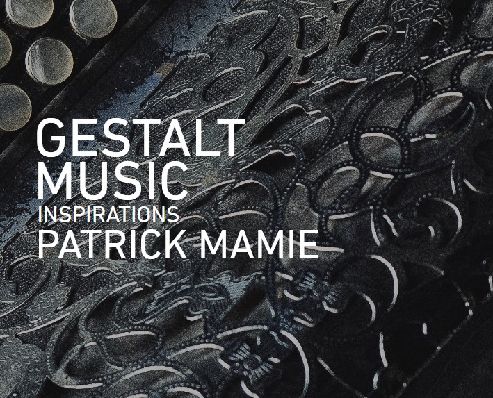 Notre confrère, Patrick Mamie a édité La Gestalt en musiques !